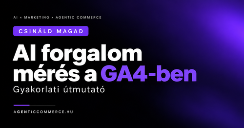 AI-forgalom mérés GA4-ben: mit látsz belőle és mit nem?